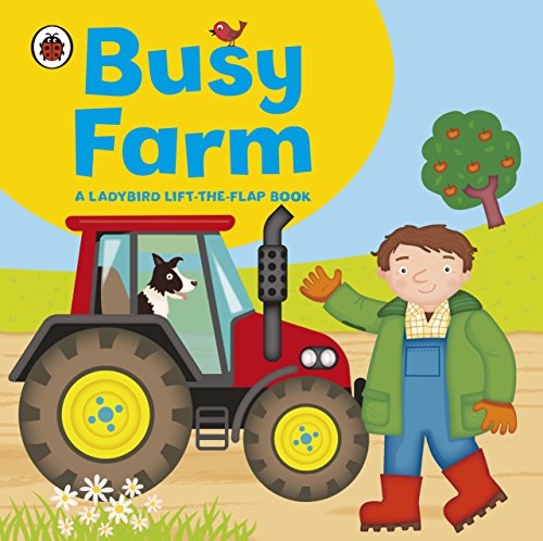 Lift the Flap: Busy Farm