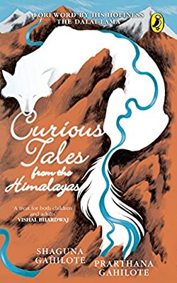 The Curious Tales from the Himalayas