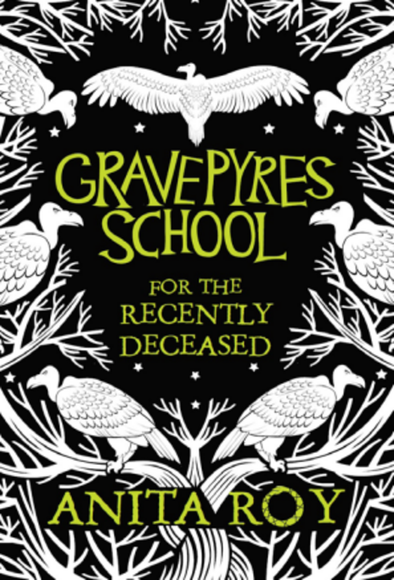 Gravepyres School for the Recently Deceased - AUTHOR SIGNED COPY