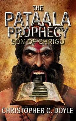 The Pataala Prophecy: Son of Bhrigu