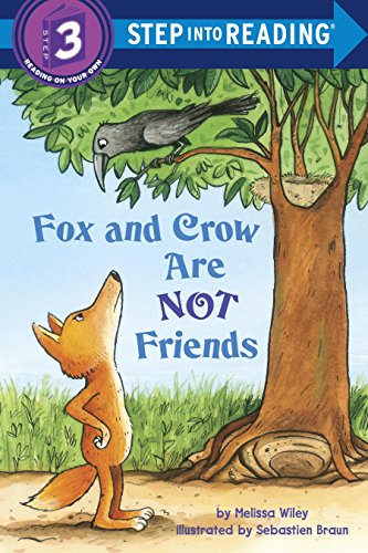 Step into Reading: Fox and Crow Are Not Friends