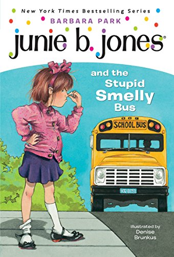 Barbara Park Junie B. Jones and the Stupid Smelly Bus