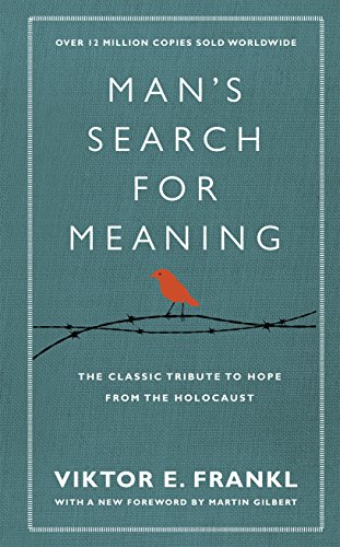 Man's Search For Meaning