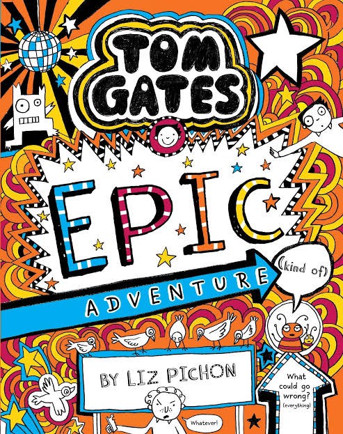 Tom Gates #13: Epic Adventure