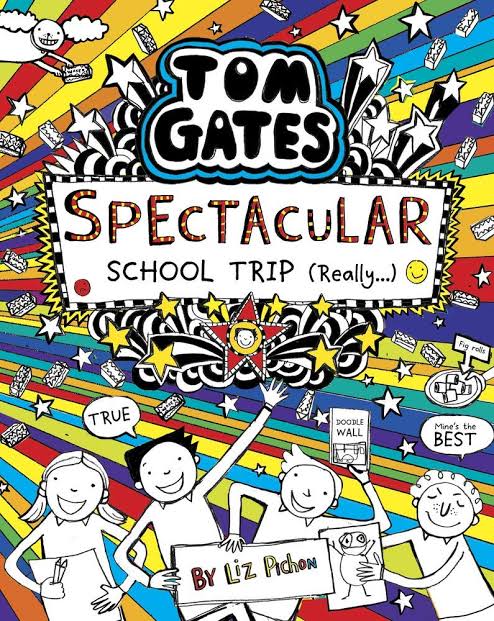Tom Gates #17: Spectacular School Trip (Really...)