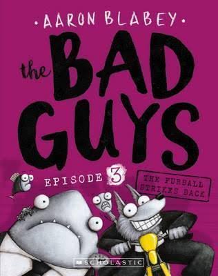 The Bad Guys: Episode 3: The Furball Strikes Back