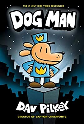 Dog Man 01#: The Dog Man
