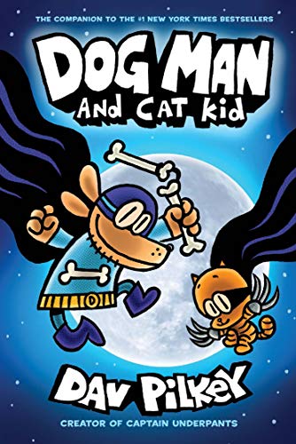 Dog Man #4: Dog Man and Cat Kid