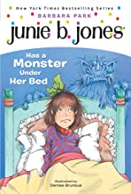 Barbara Park Junie B. Jones Has a Monster Under Her Bed