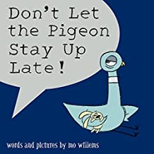 Dont Let the Pigeon Stay up Late