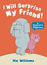 I Will Surprise My Friend ! (Elephant and Piggie)