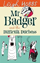 Mr Badger and the Difficult Duchess