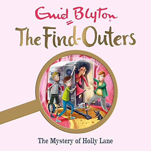 The Find Outers the Mystry of the Holly Lane
