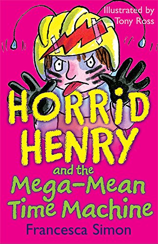 Horrid Henry: Mega-Mean Time Machine