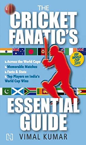 The Cricket Fanatics Essential Guide