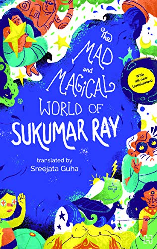 The Mad and Magical World of Sukumar Ray