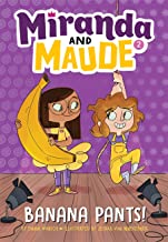 Banana Pants! (Miranda and Maude #2)