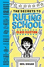 Class Election (Secrets to Ruling School #2) (The Secrets to Ruling School)