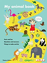 My Animal Book: Facts And Fun Questions And Answers Things To Make And Do