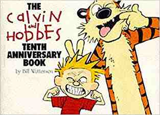 The Calvin and Hobbes: Tenth Anniversary Book