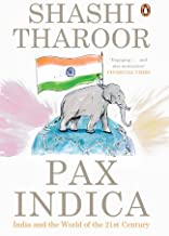 Pax Indica: India and the World of the Twenty-first Century