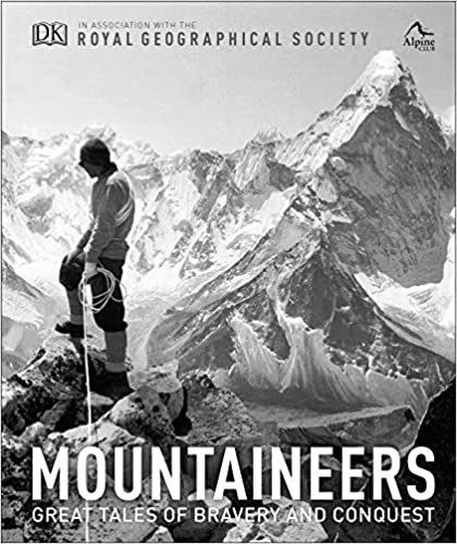 Mountaineers: Great tales of bravery and conquest