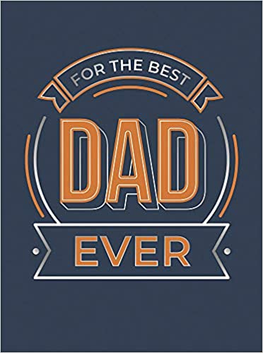 For the Best Dad Ever