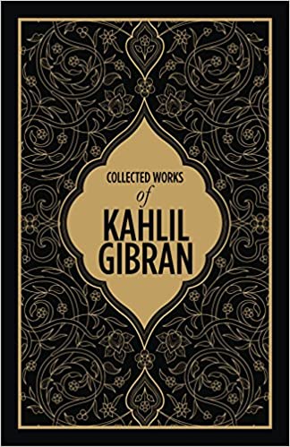 Collected Works of Kahlil Gibran