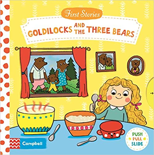 First Stories: Goldilocks and the Three Bears