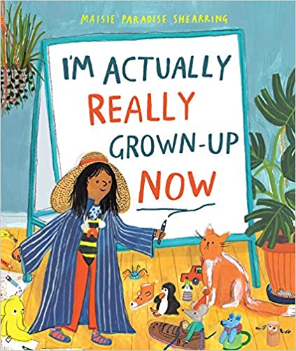 I'm Actually Really Grown-Up Now