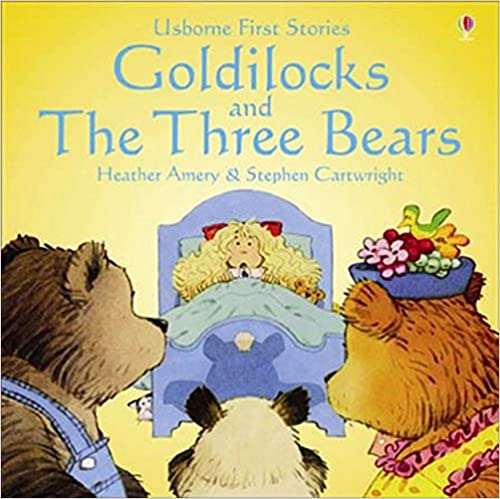 Goldilocks and the Three Bears - First Stories
