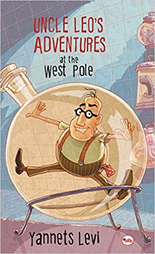 Uncle Leo's Adventures at the West Pole