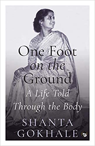 One Foot on the Ground - A Life Told Through the Body