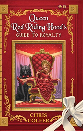 Queen Red Riding Hood's Guide to Royalty