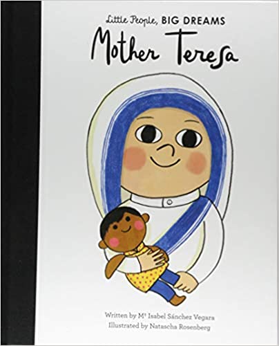 Little People, BIG DREAMS - Mother Teresa