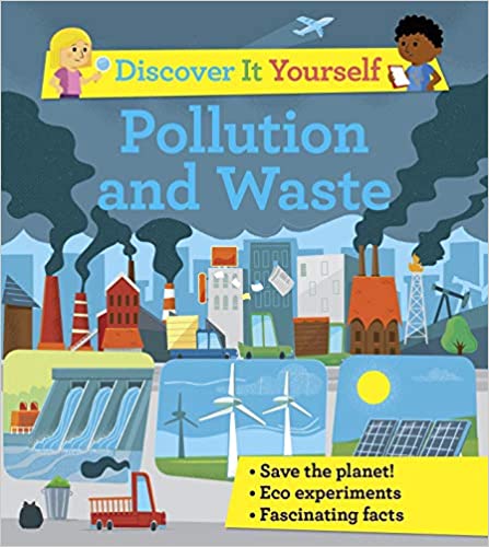 Discover It Yourself: Pollution and Waste