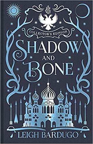 Shadow and Bone