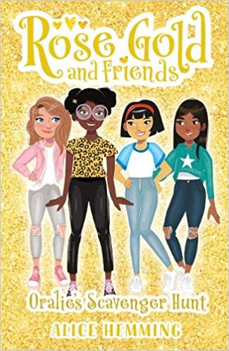 Rose Gold and Friends: Oralie's Scavenger Hunt