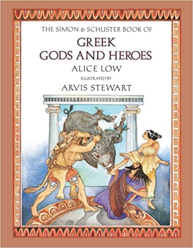 The Simon & Schuster Book of Greek Gods and Heroes