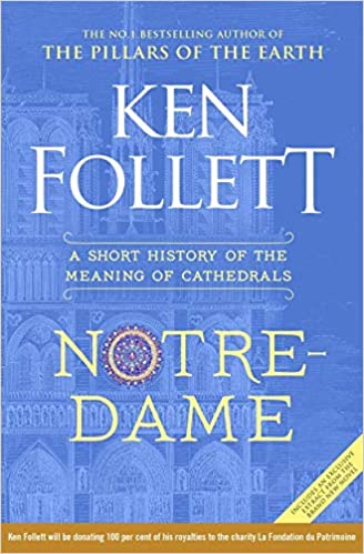 Notre-Dame: A Short History of the Meaning of Cathedrals