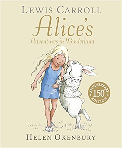 Alice's Adventures in Wonderland - 150th Anniversary Edition