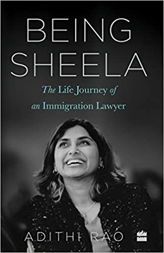 Being Sheela: The Life Journey of an Immigration Lawyer