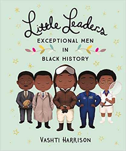 Little Leaders: Exceptional Men in Black History