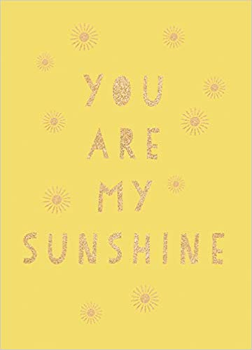 You Are My Sunshine