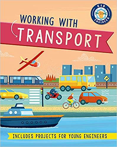 Kid Engineer: Working with Transport