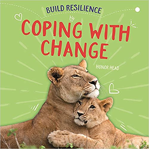 Build Resilience: Coping with Change