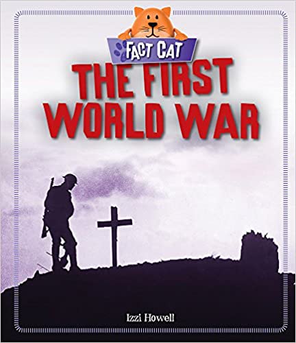 Fact Cat: History: The First World War