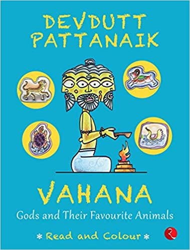 VAHANA: Gods and Their Favourite Animals