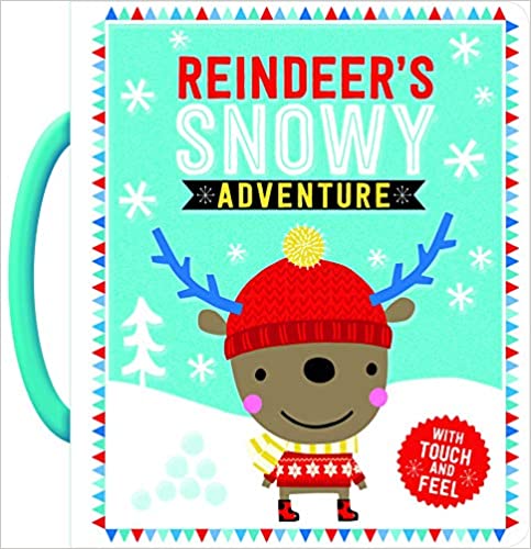Touch and Feel Reindeer's Snowy Adventure
