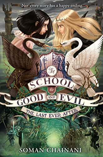 The School for Good and Evil: The Last Ever After